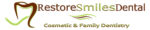 Restore Smiles Dental – Affordable and caring dentistry